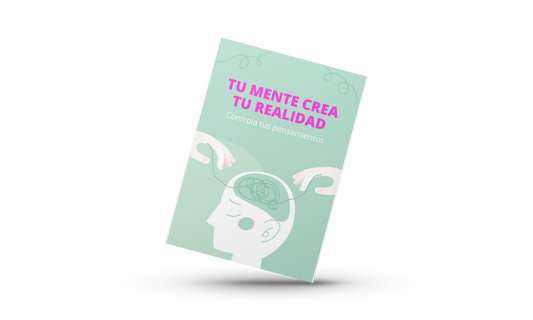 Tu Mente Crea Tu Realidad